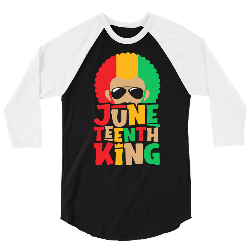 Juneteenth T  Shirt Juneteenth King   19th Of June 1865 Black History 3/4 Sleeve Shirt | Artistshot