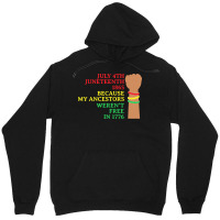 Juneteenth T  Shirt Juneteenth My Ancestors Free T  Shirt Unisex Hoodie | Artistshot