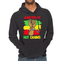 Juneteenth T  Shirt Juneteenth Not Chains   Black June 19 Freedom June Vintage Hoodie | Artistshot