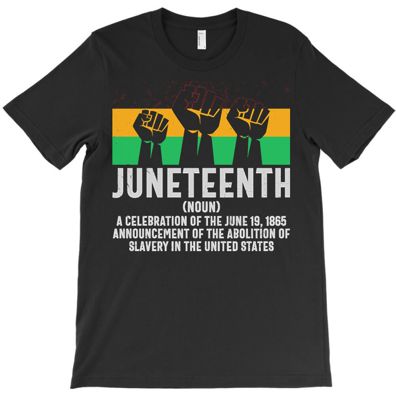 Juneteenth T  Shirt Juneteenth Noun Defind T  Shirt T-shirt | Artistshot