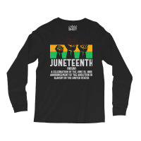 Juneteenth T  Shirt Juneteenth Noun Defind T  Shirt Long Sleeve Shirts | Artistshot