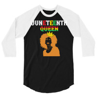 Juneteenth T  Shirt Juneteenth Queen Afro Melanin Black Girl T  Shirt 3/4 Sleeve Shirt | Artistshot