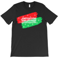 Juneteenth T  Shirt Juneteenth Remember Our Ancestors, Black History T T-shirt | Artistshot