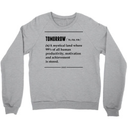 Tomorrow Noun Crewneck Sweatshirt | Artistshot