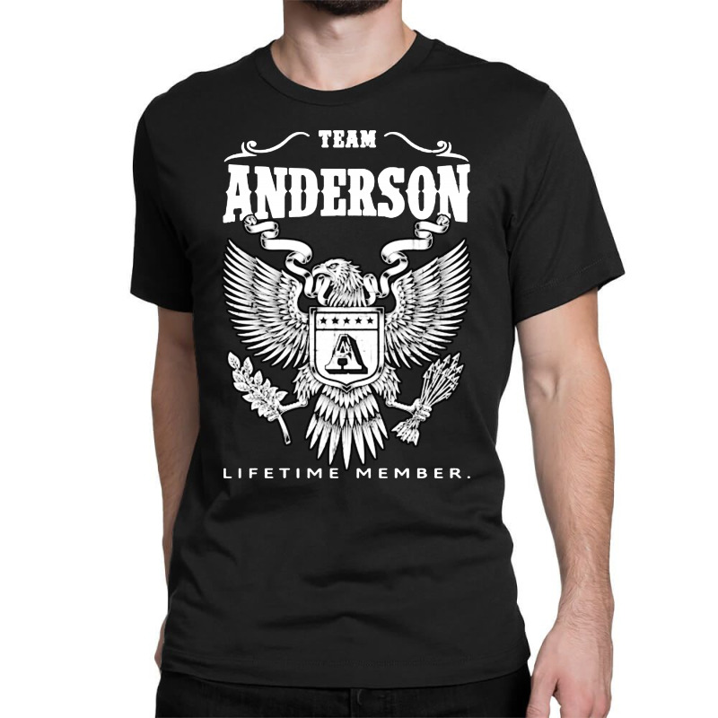 Team Anderson Lifetime Member Classic T-shirt by MostWanted | Artistshot