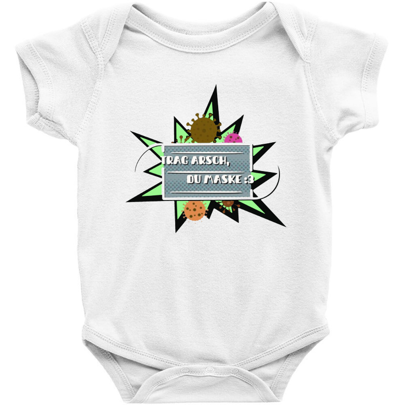 Trag Arsch Du Maske Baby Bodysuit | Artistshot