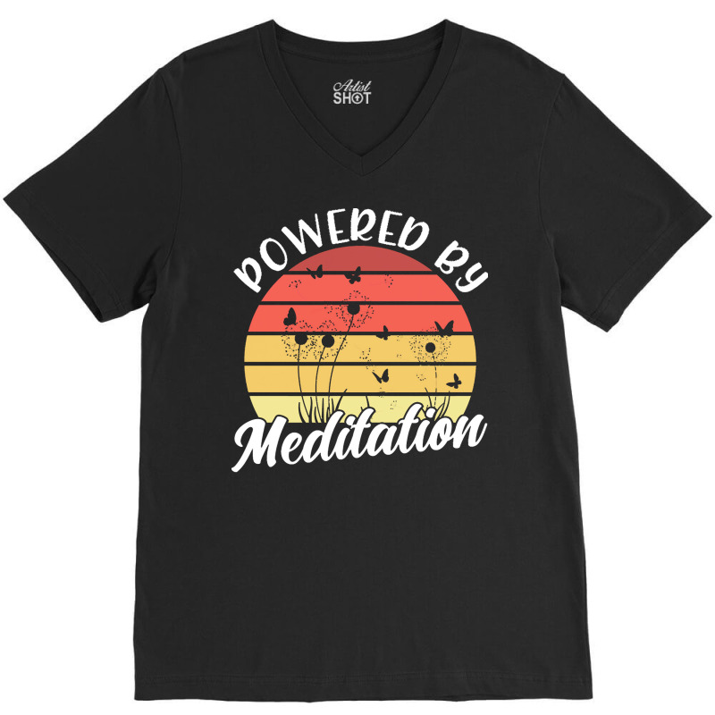 Meditation T  Shirt Powered By Meditation Meditation Spiritual Buddhis V-Neck Tee by alexandraturner348 | Artistshot