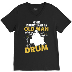 Never Underestimate An Old Man With A Drum V-Neck Tee | Artistshot