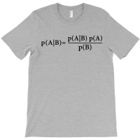 Ash Bayes Theorem T-shirt | Artistshot