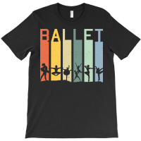 Ballet Life Is Better 193 Dance T-shirt | Artistshot