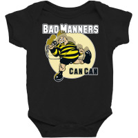 We Can Be Bad Manners Baby Bodysuit | Artistshot