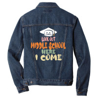 Graduation 2020 T  Shirtlook Out Middle School Here I Come T  Shirt Men Denim Jacket | Artistshot