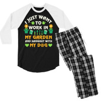 I Just Want To Work In My Garden T  Shirt I Just Want To Work In My Ga Men's 3/4 Sleeve Pajama Set | Artistshot