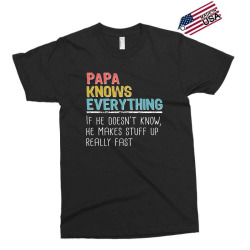 funny papa knows everything Exclusive T-shirt | Artistshot