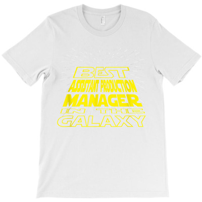 Assistant Production Manager Funny Cool Galaxy Job T Shirt T-shirt Designed By Kaylasana