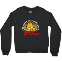 You Hate Capitalism Crewneck Sweatshirt | Artistshot