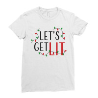 Let's Get Lit Ladies Fitted T-shirt | Artistshot