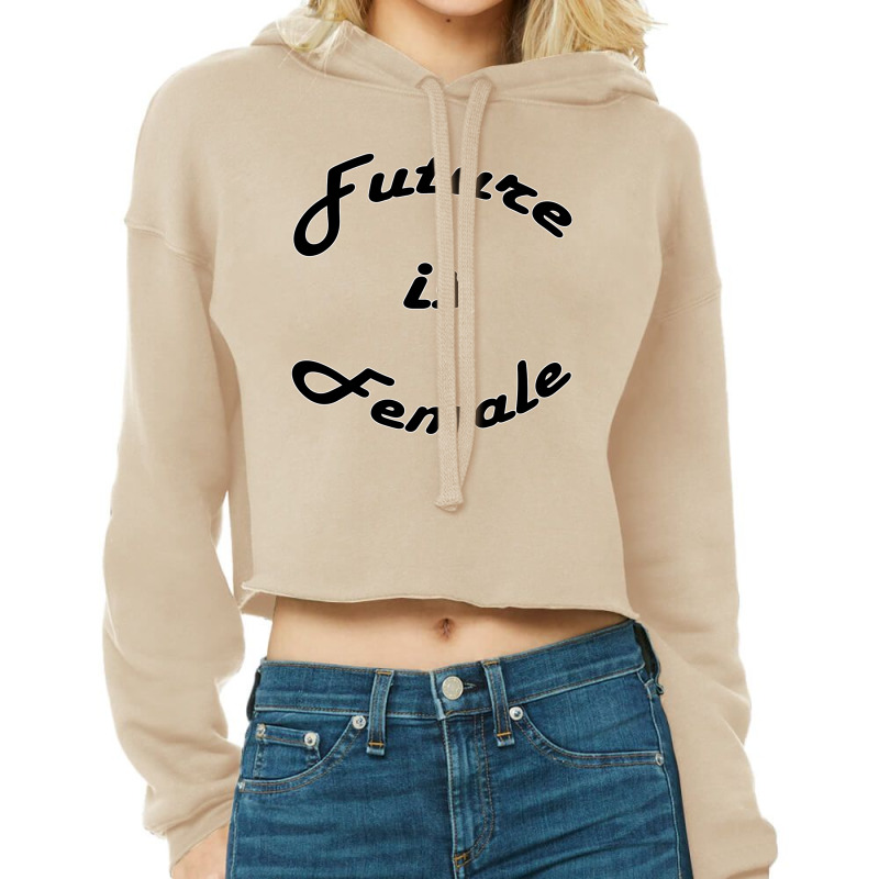 Future Is Female Cropped Hoodie by Harjaya Elon | Artistshot