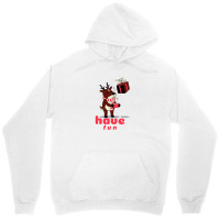 Have Fun Unisex Hoodie | Artistshot