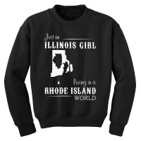 Just An Illinois Girl Living In A Rhode Island World Map Youth Sweatshirt | Artistshot