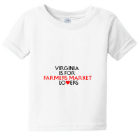 Virginia Is For Farmers Market Lovers Baby Tee | Artistshot