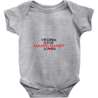 Virginia Is For Farmers Market Lovers Baby Bodysuit | Artistshot