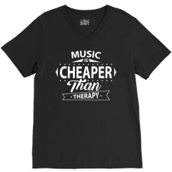 Music Is Cheaper Than Therapy V-Neck Tee | Artistshot