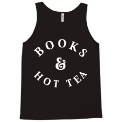 Books and Hot Tea Tank Top | Artistshot