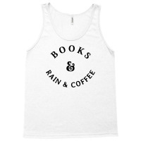 Books And Rain & Coffee Tank Top | Artistshot