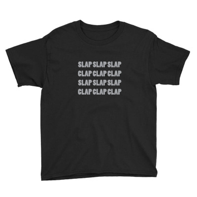 Clap Clap Clap Youth Tee Designed By O0p_
