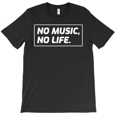 No Music, No Life T-shirt Designed By Lili Alamin