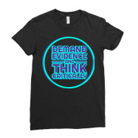 Demand Evidence Think Critically Tshirt Science Geek Tee Ladies Fitted T-shirt | Artistshot