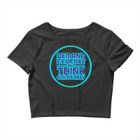 Demand Evidence Think Critically Tshirt Science Geek Tee Crop Top | Artistshot