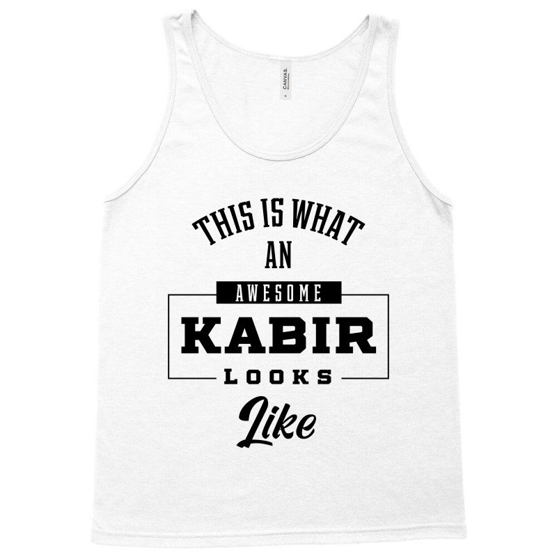 Awesome Kabir Funny Novelty - Family Name Gift Tank Top by Diogo Calheiros | Artistshot