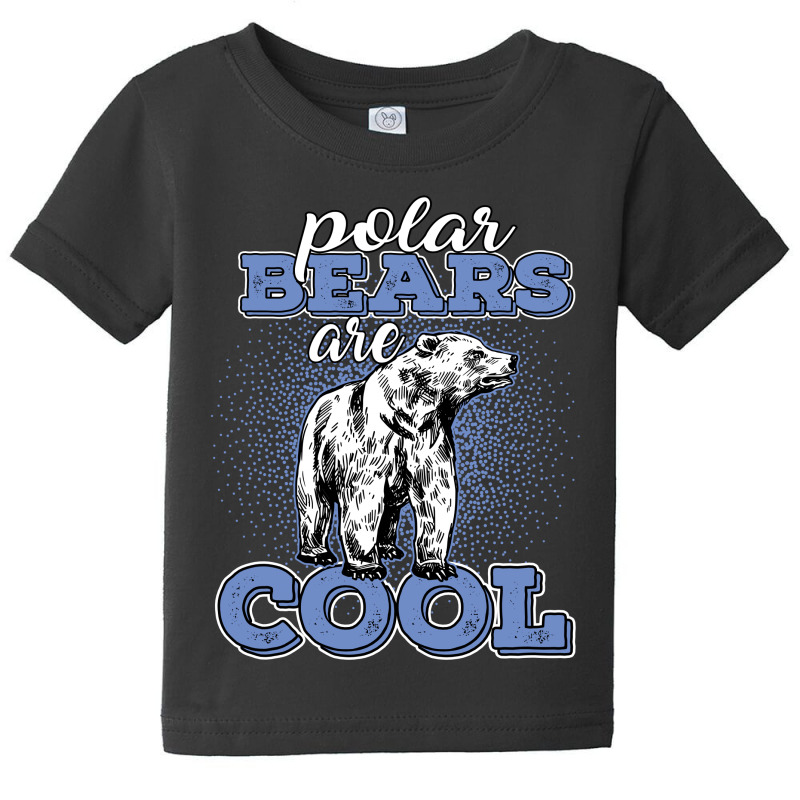 Polar Bears Are Cool Baby Tee by rardesign | Artistshot