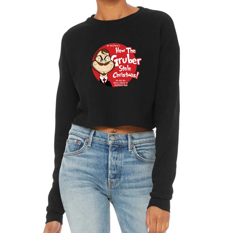 How The Gruber Stole Christmas Hans Gruber Die Hard Cropped Sweater by micondes | Artistshot