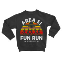 Area 51 Fun Run Funny Alien Raid Event Toddler Sweatshirt | Artistshot