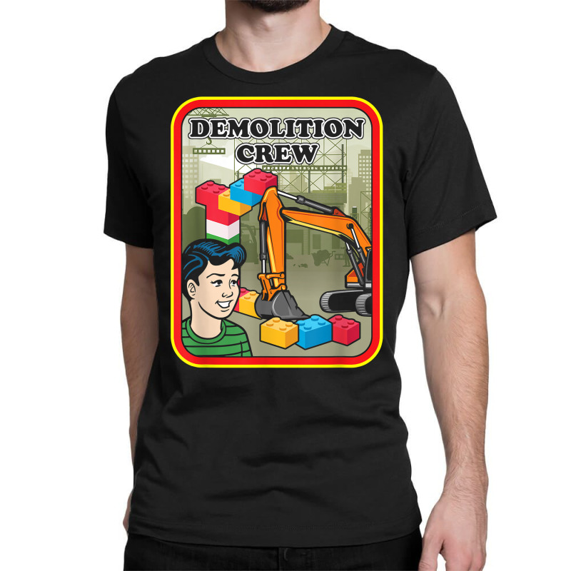 Demolition Crew Engineer Master Builder Building Blocks T Shirt Classic T-shirt | Artistshot