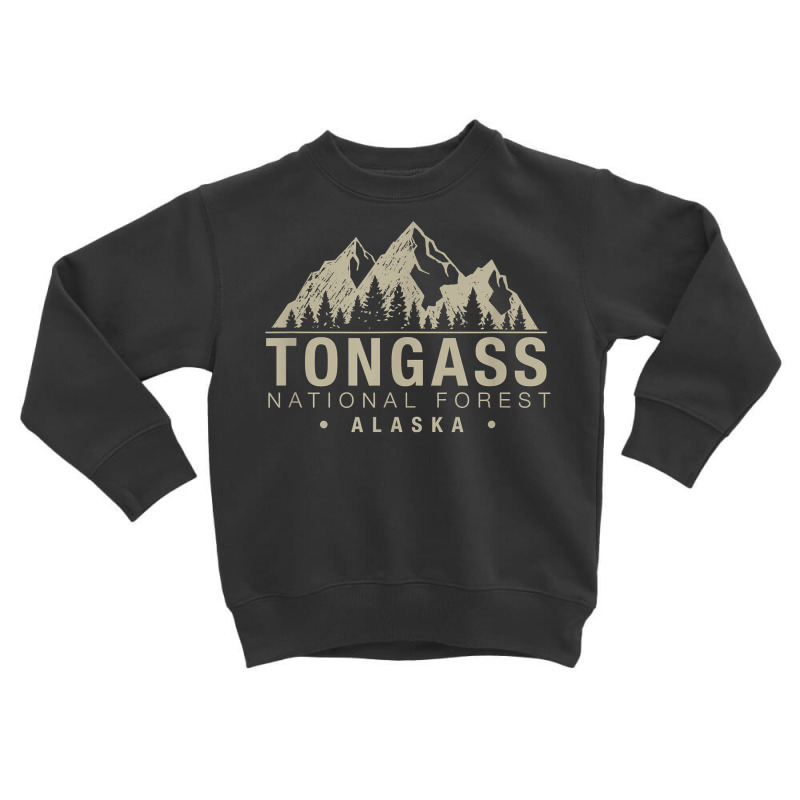 Tongass National Forest Alaska T Shirt Toddler Sweatshirt by alanacaro | Artistshot