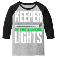 Keeper Of The Blinking Lights Network Tech Supports T Shirt Youth 3/4 Sleeve | Artistshot