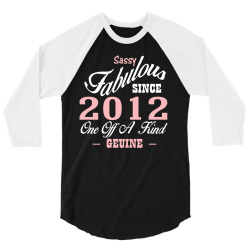 sassy fabulous since 2012 birthday gift 3/4 Sleeve Shirt | Artistshot