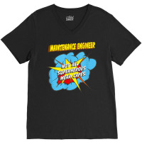 Maintenance Engineer Funny Superhero Job T Shirt V-neck Tee | Artistshot