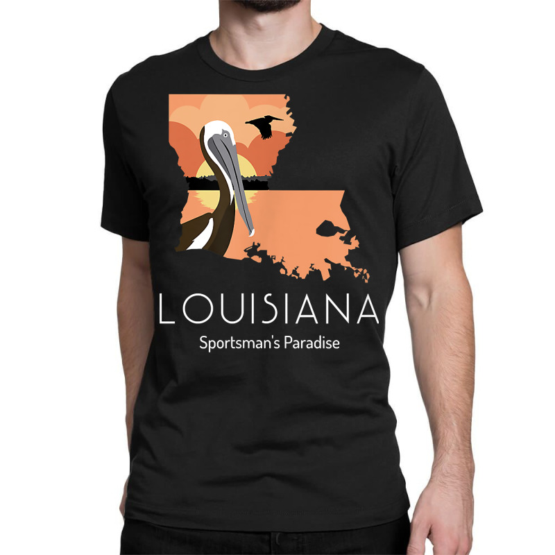 Louisiana Proud State Motto Sportsman's Paradise T Shirt Classic T-shirt by naythendeters2000 | Artistshot