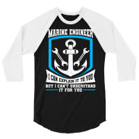 Maritime Engineering Marine Engineering Marine Engineer T Shirt 3/4 Sleeve Shirt | Artistshot