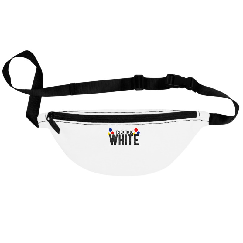 It's Ok To Be White Gift For Funny Political Conservative T Shirt Fanny Pack | Artistshot