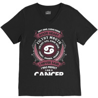 I Never Said I Was Perfect I Am A Cancer V-neck Tee | Artistshot