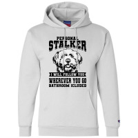 Personal Stalker Maltese Dog Champion Hoodie | Artistshot