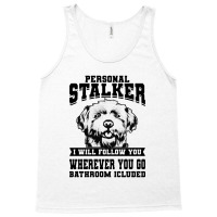 Personal Stalker Maltese Dog Tank Top | Artistshot