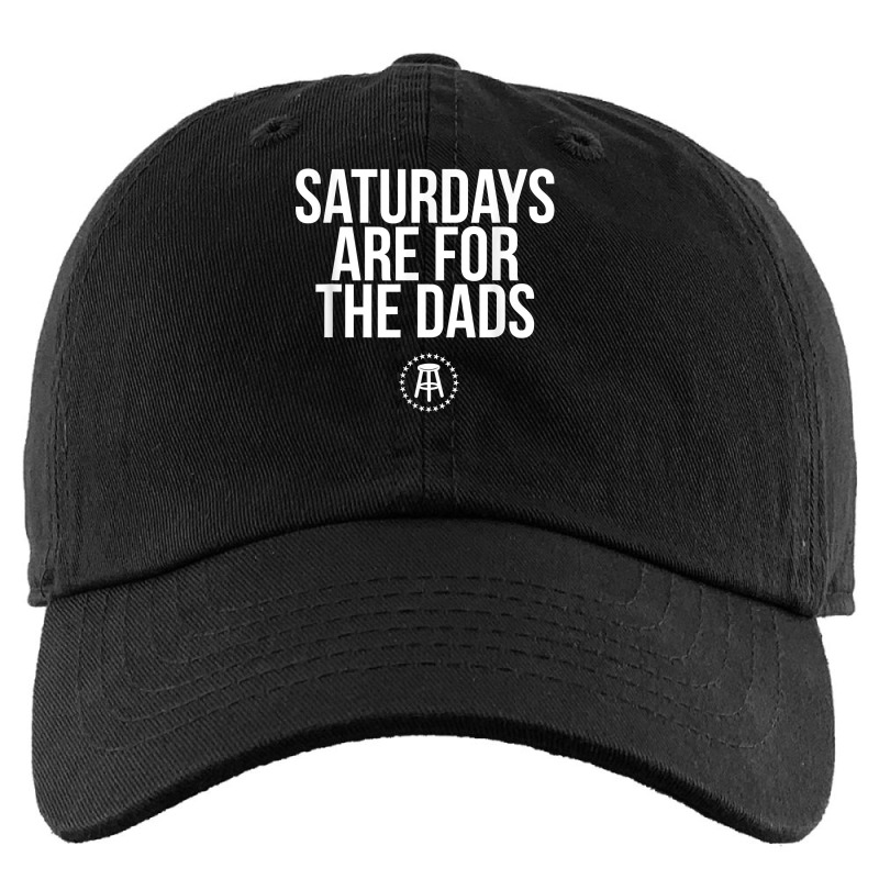 Fathers Day New Dad Gift Saturdays Are For The Dads T Shirt Kids Cap by ebertfran1985 | Artistshot