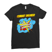 Combat Engineer Funny Superhero Job T Shirt Ladies Fitted T-shirt | Artistshot